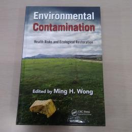 Environmental Contamination: Health Risks and Ecological Restoration