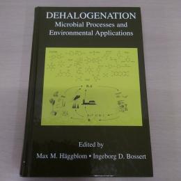 Dehalogenation: Microbial Processes and Environmental Applications