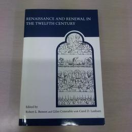 Renaissance and Renewal in the Twelfth Century (Medieval Academy Reprints for Teaching 26)