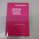 Response to Student Writing (NCTE RESEARCH REPORT)
