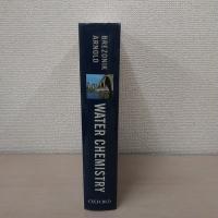 Water Chemistry: An Introduction to the Chemistry of Natural and Engineered Aquatic Systems