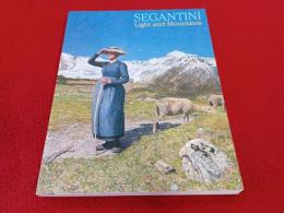 セガンティーニ 光と山 Giovanni Segantini 【図録】