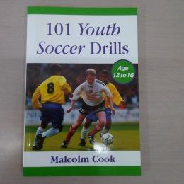101 Youth Soccer Drills: v.2: Age 12-16