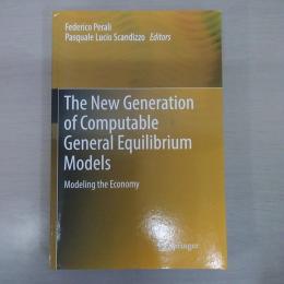 The New Generation of Computable General Equilibrium Models: Modeling the Economy