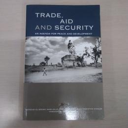 Trade, Aid and Security: An Agenda for Peace and Development
