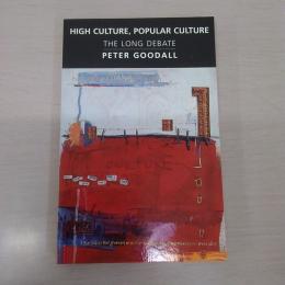 High Culture, Popular Culture: The long debate