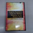 English Premiers from Sir Robert Walpole to Sir Robert Peel