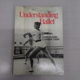 Understanding Ballet