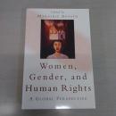 Women, Gender, and Human Rights: A Global Perspective