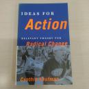 Ideas for Action: Relevant Theory for Radical Change