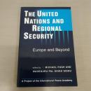 United Nations and Regional Security: Europe and Beyond