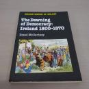 The Dawning of Democracy: Ireland 1800-1870