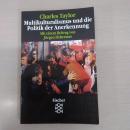 Multikulturalismus und die Politik der Anerkennung.