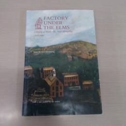 Factory Under The Elms: A History of Harrisville New Hampshire 1774-1969