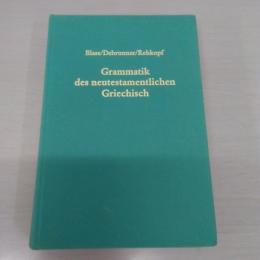 Grammatik Des Neutestamentlichen Griechisch