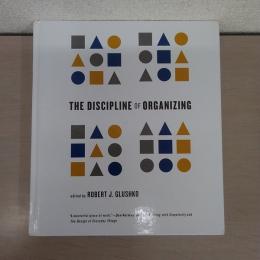 The Discipline of Organizing (Mit Press)