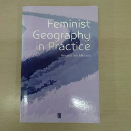 Feminist Geography in Practice