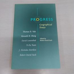 Progress: Geographical Essays