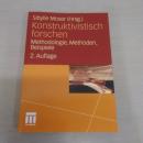 Konstruktivistisch forschen: Methodologie, Methoden, Beispiele