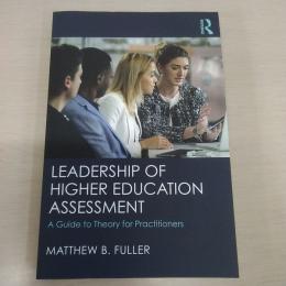 Leadership of Higher Education Assessment