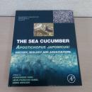 The Sea Cucumber Apostichopus japonicus: History, Biology and Aquaculture (Developments in Aquaculture and Fisheries Science, Volume 39)
