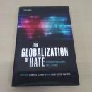 The Globalization of Hate: Internationalising Hate Crime?