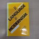 The language of modernism (Studies in modern literature)