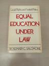 Equal Education Under Law: Legal Rights and Federal Policy in the Post-Brown Era