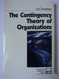 The Contingency Theory of Organizations