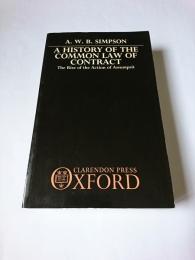 A History of the Common Law of Contract : The Rise of Action of Assumpsit