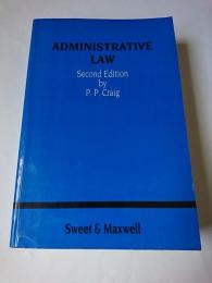 Administrative Law : Second Edition