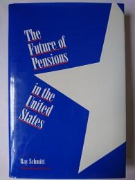 The Future of Pensions in the United States