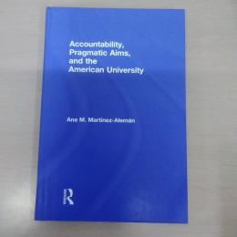 【洋書】Accountability、Pragmatic Aims、 and the American University