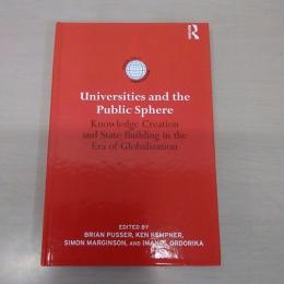 【洋書】Universities and the Public Sphere：Knowledge Creation and State Building in the Era of Globalization
