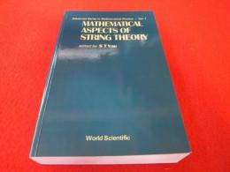 〈洋書〉Advanced Series in Mathematical Physics Vol.1  MATHEMATICAL ASPECTS OF STRING THEORY