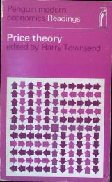 Price theory 〈Penguin modern economics Readings〉