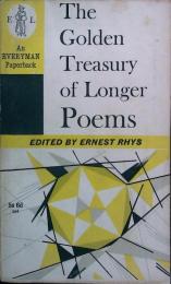 The Golden Treasury of Longer Poems 〈EVERYMAN Paperback〉