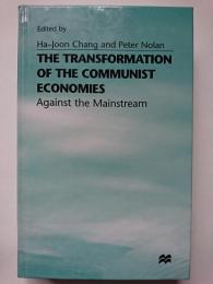 THE TRANSFORMATION OF THE COMMUNIST ECONOMIES