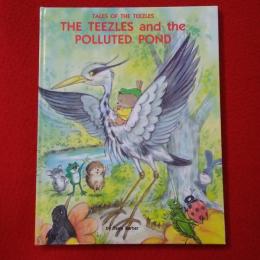 【洋書絵本】 TALES OF THE TEEZLES　THE TEEZLES and the POLLUTED POND