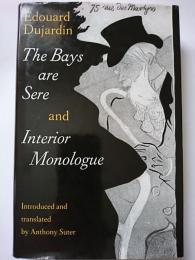 The Bays are Sere and Interior Monologue
