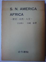 南北アメリカ・アフリカ : 歴史・自然・人文