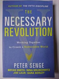 【洋書】　The Necessary Revolution : Working Together to Create a Sustainable World