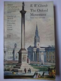【洋書】　The Oxford movement : twelve years :  1833-1845