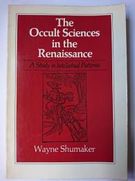 【洋書】　The Occult sciences in the Renaissance : A Study in Intellectual Patterns