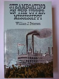 【洋書】　STEAMBOATING on the Upper Mississippi