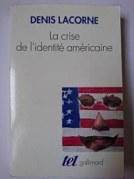 La crise de I'identite americaine