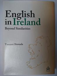 【洋書】　English in Ireland : Beyond Similarities