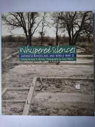 【洋書】　Whispered Silences : Japanese Americans and World War 2