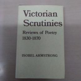 【洋書】　Victorian Scrutinies : Reviews of Poetry 1830-1870