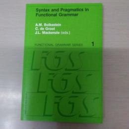 【洋書】　Syntax and Pragmatics in Functional Grammar